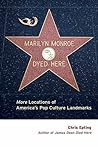 Marilyn Monroe Dyed Here: More Locations of America's Pop Culture Landmarks