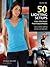 50 Lighting Setups for Portrait Photographers: Easy-To-Follow Lighting Designs and Diagrams, Vol. 2