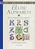 Celtic Alphabets: With Borders and Motifs