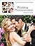 Wedding Photojournalism: The Business of Aesthetics: A Guide for Professional Digital Photographers