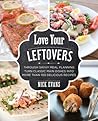 Love Your Leftovers by Nick     Evans