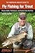 American Angler Guide to Fly Fishing for Trout by Aaron Jasper