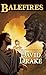 Balefires by David Drake Balefires by David Drake