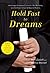 Hold Fast to Dreams: A Coll...