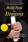 Hold Fast to Dreams: A College Guidance Counselor, His Students, and the Vision of a Life Beyond Poverty