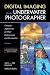 Digital Imaging for the Und...