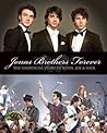 Jonas Brothers Forever: The Unofficial Story of Kevin, Joe & Nick