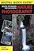 Digital Techniques for Successful Nature Photography (Digital Quick Guides)