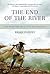 The End of the River: Dams,...
