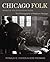 Chicago Folk: Images of the...