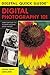 Digital Photography 101 (Digital Quick Guides)