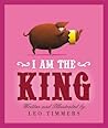 I Am the King