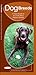 Dog Breeds: A Field Guide to 50 of the Most Popular Breeds (Animal Care Guides)