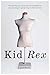 Kid Rex: The inspiring true...