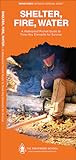 Shelter, Fire, Water (Outdoor Recreation and Survival)