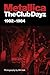 Metallica: Club Dayz 1982 - 1984