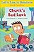 Let's Learn Readers: Chuck's Bad Luck