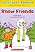 Let's Learn Readers: Snow Friends