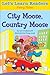 Let's Learn Readers: City Moose, Country Moose
