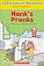 Let's Learn Readers: Hank's Pranks