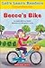 Let's Learn Readers: Becca's Bike