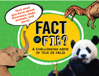 Fact or Fib?: A Challenging Game of True or False (Volume 1)