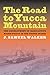 The Road to Yucca Mountain by J. Samuel Walker