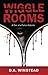 Wiggle Rooms: A Tale of a F...