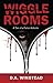 Wiggle Rooms by D.A. Winstead