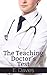 The Teaching Doctor's Test (Inappropriate Treatments, #1)