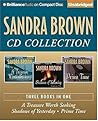 Sandra Brown CD Collection 2: A Treasure Worth Seeking, Shadows of Yesterday, Prime Time