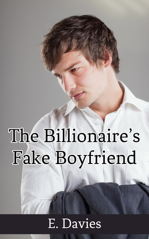 The Billionaire's Fake Boyfriend (Kindle Edition)