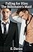 Falling for Him by E.  Davies