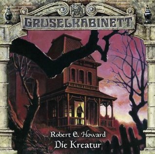 Gruselkabinett 86 - Die Kreatur (Audio CD)