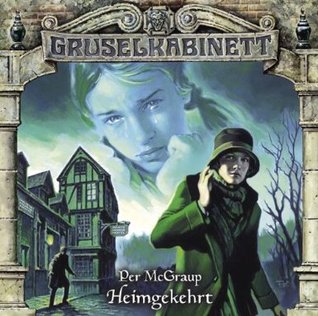Gruselkabinett 89 - Heimgekehrt (Audio CD)