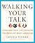 Walking Your Talk: Changing...