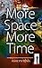 MORE SPACE MORE TIME (Contemporary Thriller Fiction Book 1)