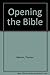 Opening the Bible