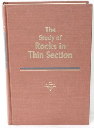 The Study of Rocks in Thin Section (Hardcover)