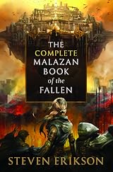 The Complete Malazan Book of the Fallen (Malazan Book of the Fallen #1-10)