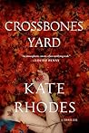 Crossbones Yard by Kate Rhodes