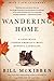Wandering Home by Bill McKibben