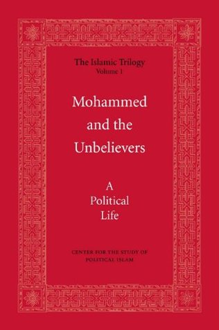 Mohammed and the Unbelievers (The Islamic Trilogy Book 1)