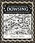 Dowsing: A Journey Beyond O...