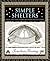 Simple Shelters: Tents, Tipis, Yurts, Domes and Other Ancient Homes (Wooden Books, 38)