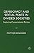 Democracy and Social Peace in Divided Societies by Matthijs Bogaards