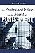 The Protestant Ethic and the Spirit of Punishment by T. Richard Snyder The Protestant Ethic and the Spirit of Punishment by T. Richard Snyder