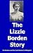 The Lizzie Borden Story