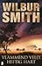 Vlammend veld, heftig hart by Wilbur Smith
