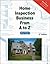 Home Inspection Business From A to Z - Expert Real Estate Advice by Guy Cozzi